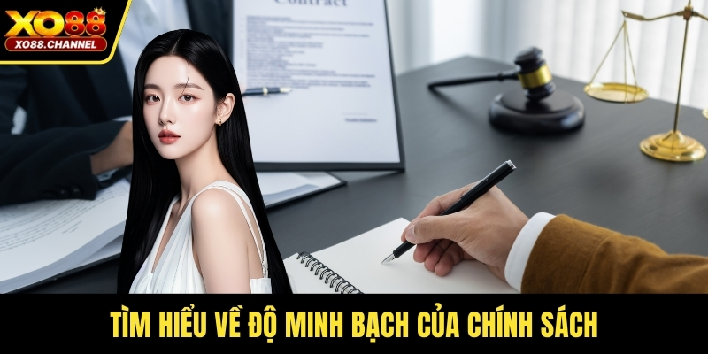 Tìm hiểu về độ minh bạch của chính sách