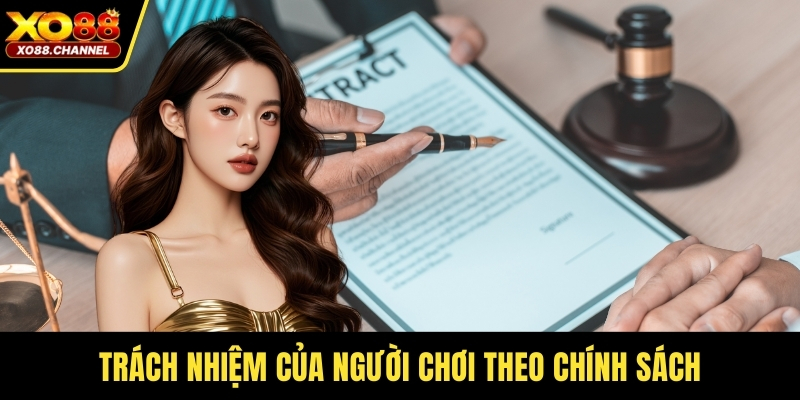 Trách nhiệm của người chơi theo chính sách