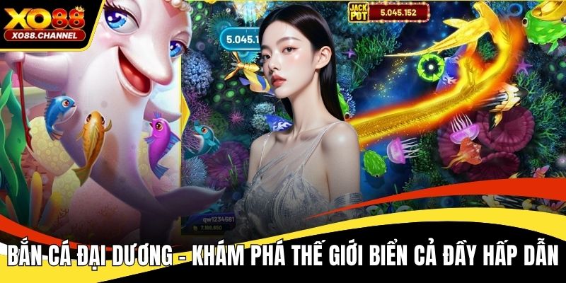 Bắn cá đại dương