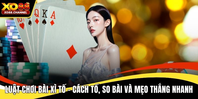 Luật chơi bài xì tố